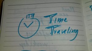 A watch followed by "Time Traveling"!