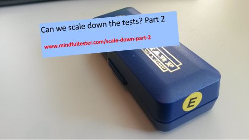 A closed box containing a mouth harmonica. Showing texts “Can we scale down the tests? Part 2” and “mindfultester.com/scale-down-part-2”!