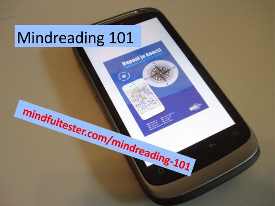 A smartphone on a table. Showing texts “Mindreading 101” and “mindfultester.com/mindreading-101”!